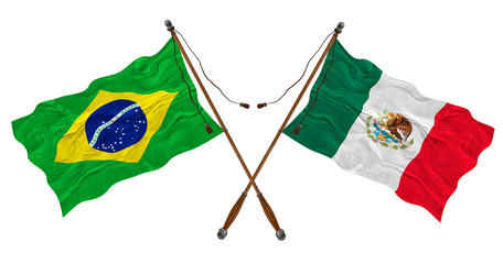National flag  of Mexico  and Brazil. Background for designers