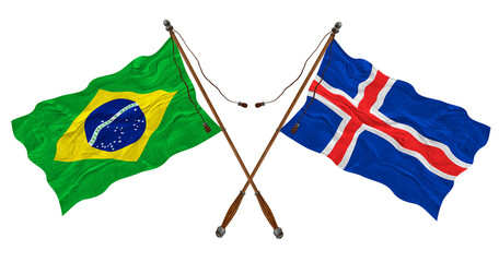 National flag of Iceland  and Brazil. Background for designers