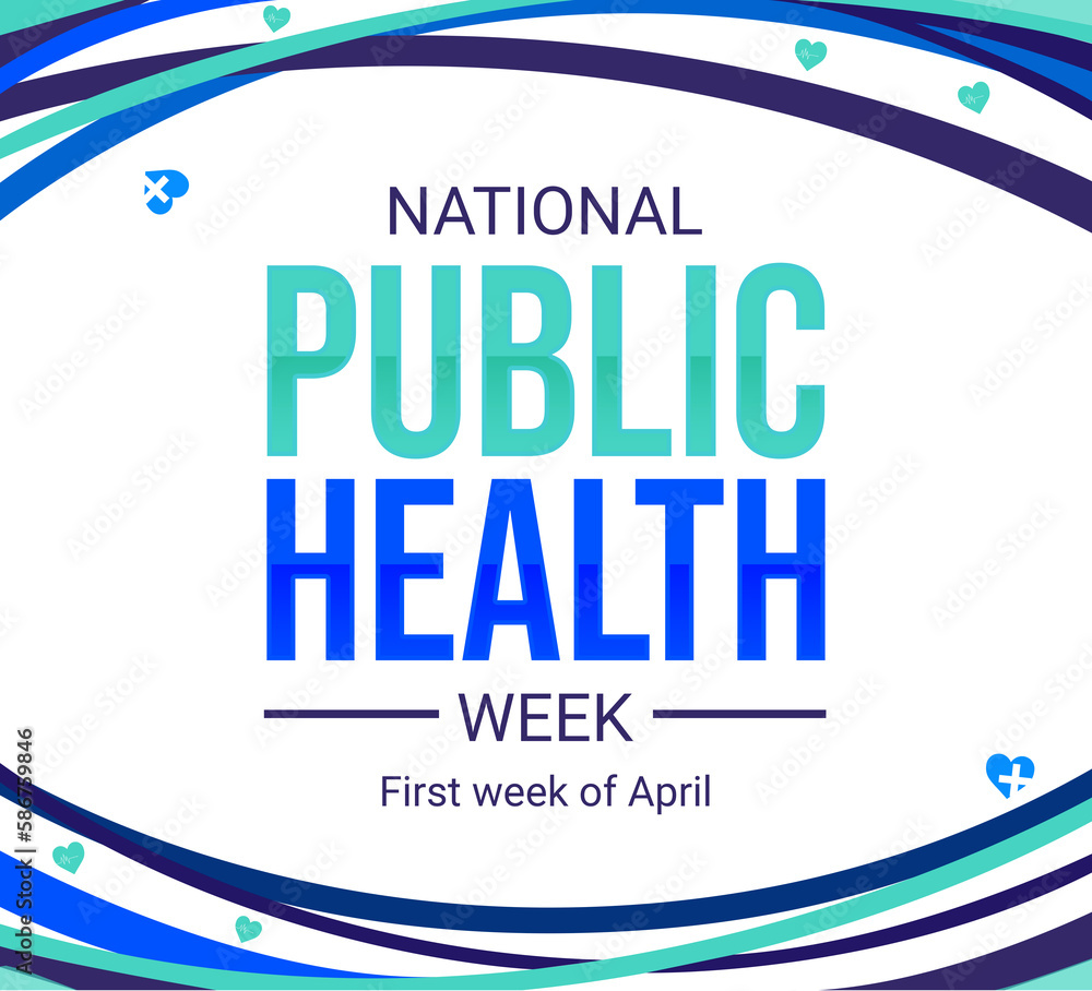 Poster national public health week background design with typography and colorful shapes. the first week of