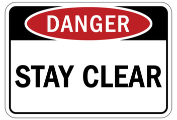 Keep clear warning sign and labels stay clear