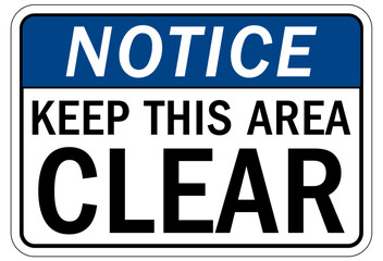 Keep clear warning sign and labels  keep this area clear