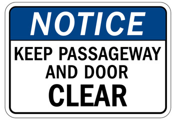 Keep clear warning sign and labels keep passageway and door clear