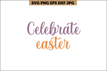 celebrate Easter