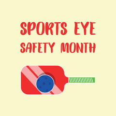 Sports Eye Safety Month . Design suitable for greeting card poster and banner