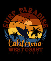 Surf Paradise California West Coast Surf Camp T shirt Design. Vintage Summer California Shirt Vector.