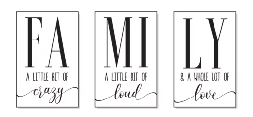 Fotobehang Motiverende quotes Family. A little bit of crazy, loud, love. Inspirational life quote. Family frame typography text. Modern family poster design in frame. Vector word illustration. Wall art sign bedroom, wall decor.