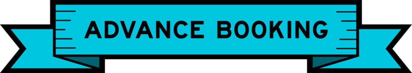 Ribbon label banner with word advance booking in blue color on white background
