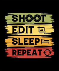 Shoot edit sleep repeat photographer vector tshirt design