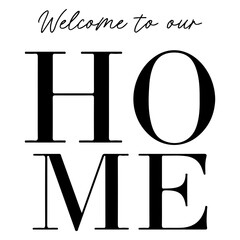 Welcome to Our Home SVG, Heart svg, welcome sign svg, door sign svg, heart svg, farmhouse svg, svg files for cricut