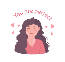 You are beautiful! Vector illustration of self acceptance. Body positivity. Art of a girl with a special appearance. Loving yourself.