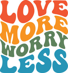 Love More Worry Less Retro SVG