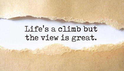 Life's a climb but the view is great