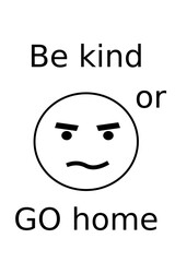 Be kind or go home