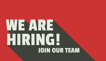 We Are Hiring and long shadow. Isolated Object. Colors concept design poster. The business concept of search and recruitment, Template Text Box Design. Vector Illustration.