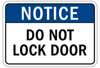Door safety sign and labels do not lock door