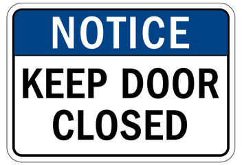 Door safety sign and labels keep door closed