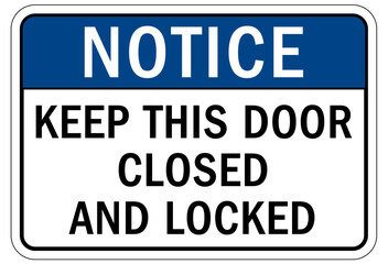 Door safety sign and labels keep this door closed and locked