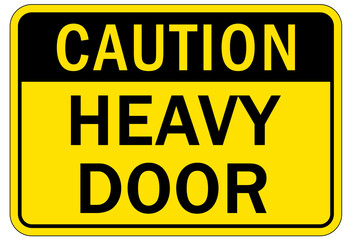 Door safety sign and labels heavy door
