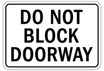Door safety sign and labels do not block door way