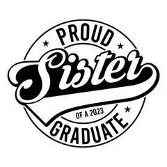 Proud sister of a 2023 graduate svg