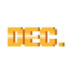 Pixel Art Gold Short December Text.