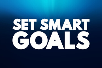 Set Smart Goals text quote, concept background