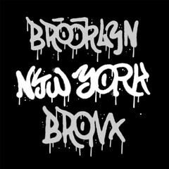 New York, Brooklyn, Bronx - Hip Hop Hand Written Urban Graffiti Style Typography. Spray textured Vector Illustration - obrazy, fototapety, plakaty