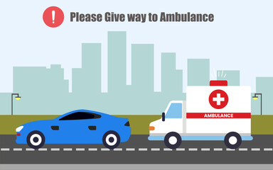 Please give way to ambulance, Traffic rules. Side view of a city street.