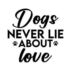 Dogs Never Lie About Love