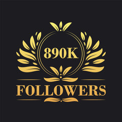 890K Followers celebration design. Luxurious 890K Followers logo for social media followers