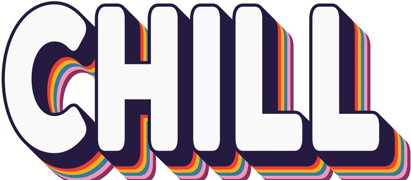 Fototapeta Chill text in vintage styled rainbow shadow effect against white background