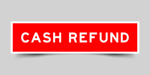 Red color square label sticker with word cash refund on gray background