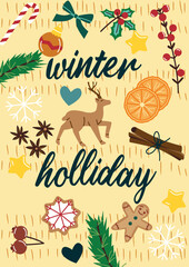 Winter holiday poster. Set of traditional elements. Gingerbread, Christmas decorations, fir branches, holly berries and cinnamon. Merry Christmas and Happy New Year. Cartoon flat vector illustration