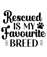 rescued is my favourite breed svg
