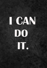 I Can Do It Typography Motivational Poster