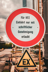 Einfahrverbot EX Bereich Industrie , nur mit Einfahrerlaubnis