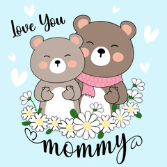 Love you mommy bear mother's day , baby bear and Mommy bear hand made mini heart with Flowers EPS. SVG. File vector illustration character design baby bear with happy mom for mother day Doodle cute 