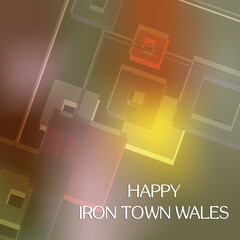 Iron Town Wales. Design suitable for greeting card poster and banner