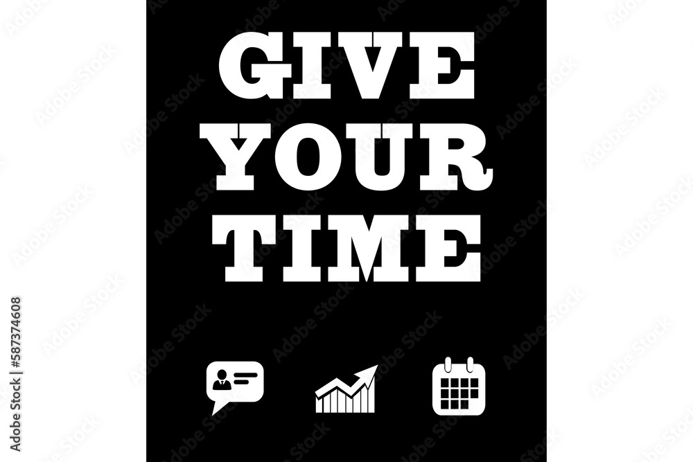 Fototapete Digital composite image of give your time text and symbols