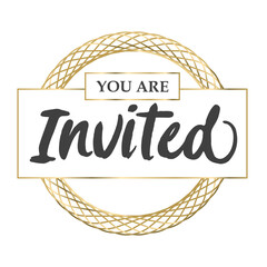 You're invited. Calligraphy text with elegant golden frame. Hand drawn style vector lettering. Design for greeting cards, and invitations.