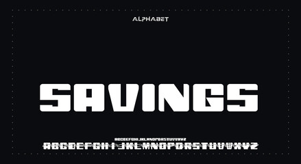 SAVINGS Abstract Fashion Best font alphabet. Minimal modern urban fonts for logo, brand, fashion, Heading etc. Typography typeface uppercase lowercase and number. vector illustration full Premium look