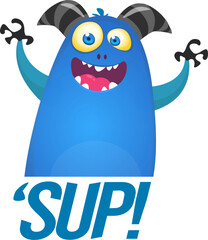Funny cartoon monster character saying wazzup. Illustration of cute and happy alien. Halloween vector design isolated
