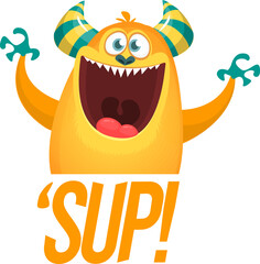 Funny cartoon monster character saying wazzup. Illustration of cute and happy alien. Halloween vector design isolated