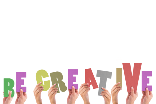 Cropped hands holding colorful words be creative  - Powered by Adobe