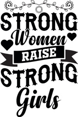  Strong women saying. Woman motivational slogan.Woman t-shirt design.Girl power phrase.