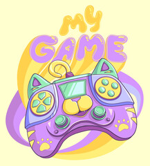 My game Phrase in 70s style. 1970 style poster gamepad. Gaming illustration with lettering composition. Gamer print. Neon gaming art. Game pad like cat cartoon character. Cats robot artwork © Kseniia Koval