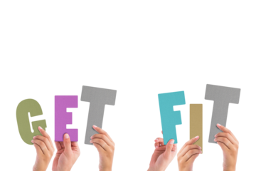 Hands holding colorful words get fit 