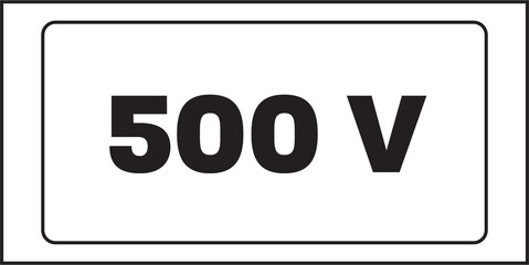 Digitally generated image of 500 volt sign