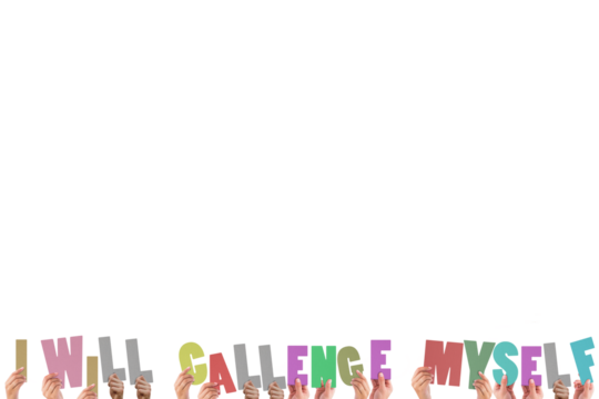 Colorful alphabet spelling I will challenge myself held up by people 