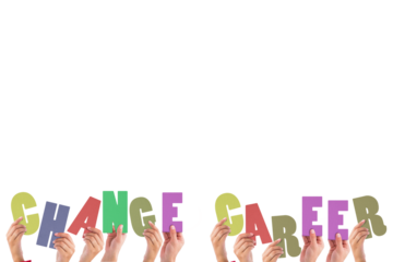 Cropped hands holding colorful words change career 